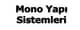 Mono Yapi Sistemleri
