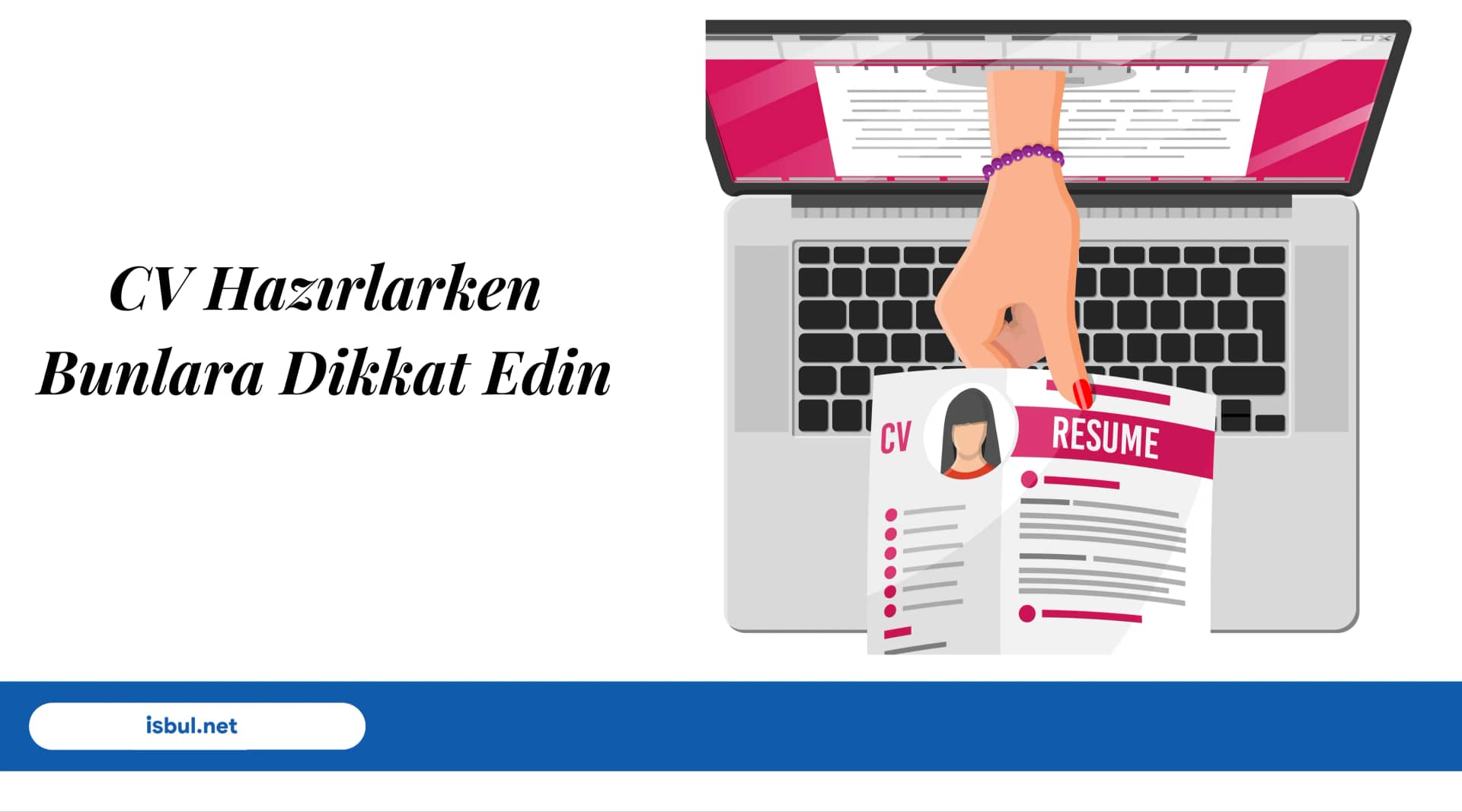 Makaleler CV Hazırlarken Bunlara Dikkat Edin Makaleler CV Hazirlarken Bunlara Dikkat Edin