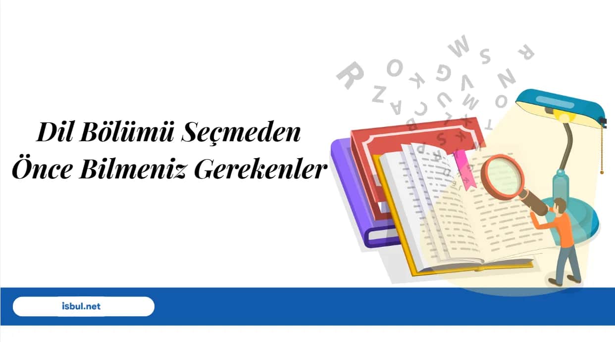 Dil Bölümü Seçmeden Önce Bilmeniz Gerekenler Dil Bolumu Secmeden Once Bilmeniz Gerekenler
