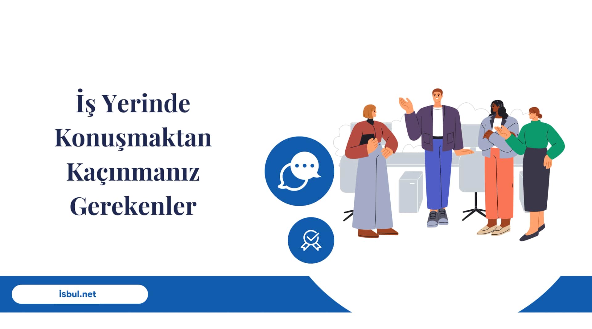 İş Yerinde Konuşmaktan Kaçınılması Gerekenler 2026 Is Yerinde Konusmaktan Kacinilmasi Gerekenler 2026