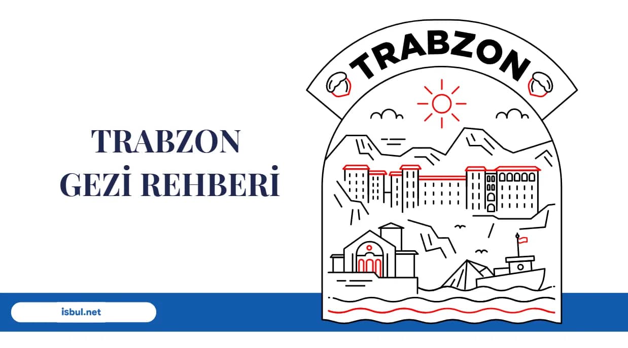 Makaleler Trabzon Gezi Rehberi Makaleler Trabzon Gezi Rehberi