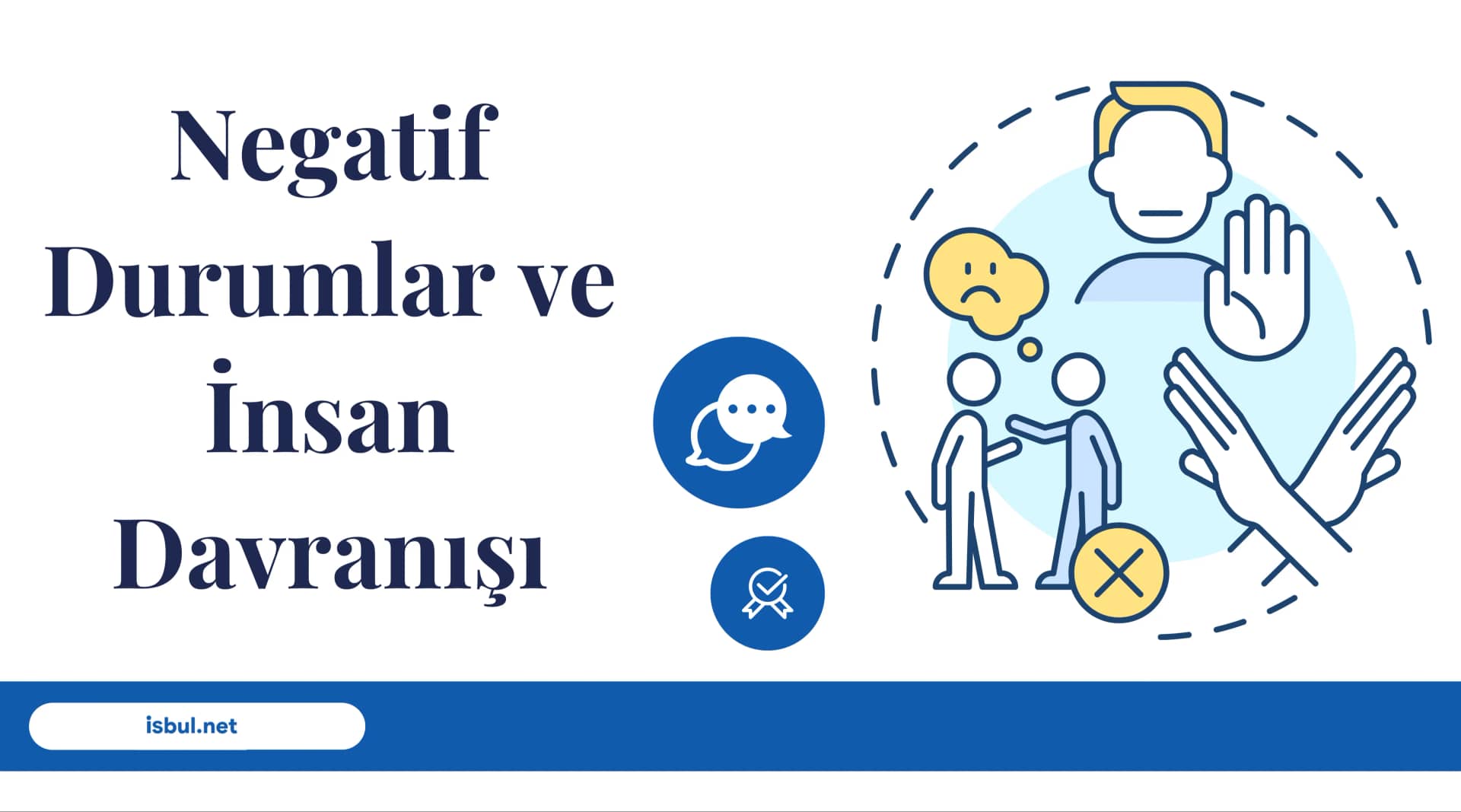 Makaleler Negatif Durumlar ve İnsan Davranışı Makaleler Negatif Durumlar ve Insan Davranisi