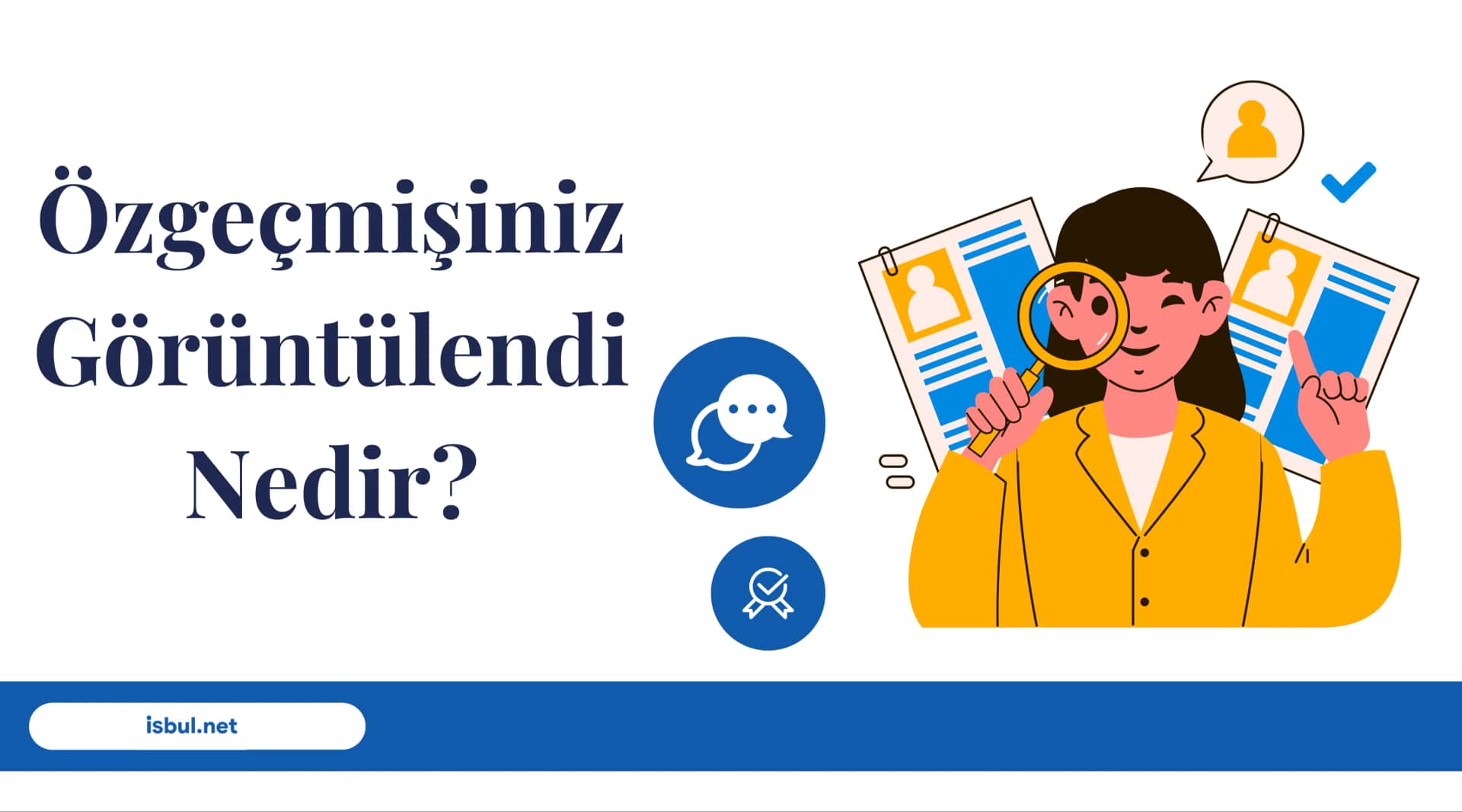 Özgeçmişiniz Görüntülendi Nedir? Ozgecmisiniz Goruntulendi Nedir?