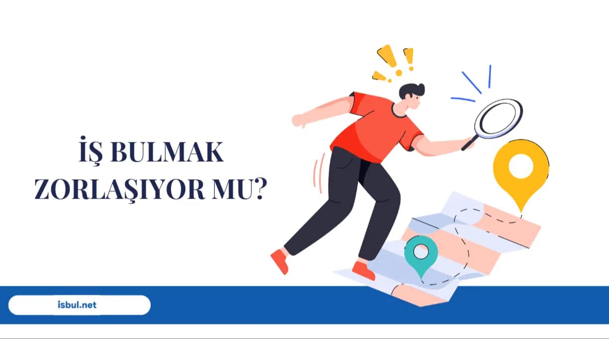 İş Bulmak Zorlaşıyor mu? Is Bulmak Zorlasiyor mu?