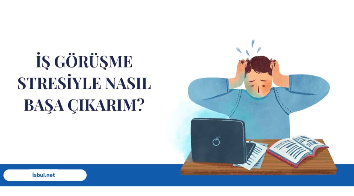 Makaleler İş Görüşmesi Stresiyle Başa Çıkma Makaleler Is Gorusmesi Stresiyle Basa Cikma