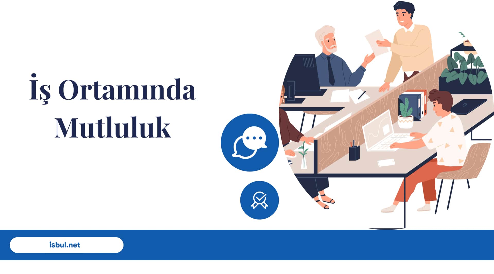 İş Ortamında Mutluluk Is Ortaminda Mutluluk