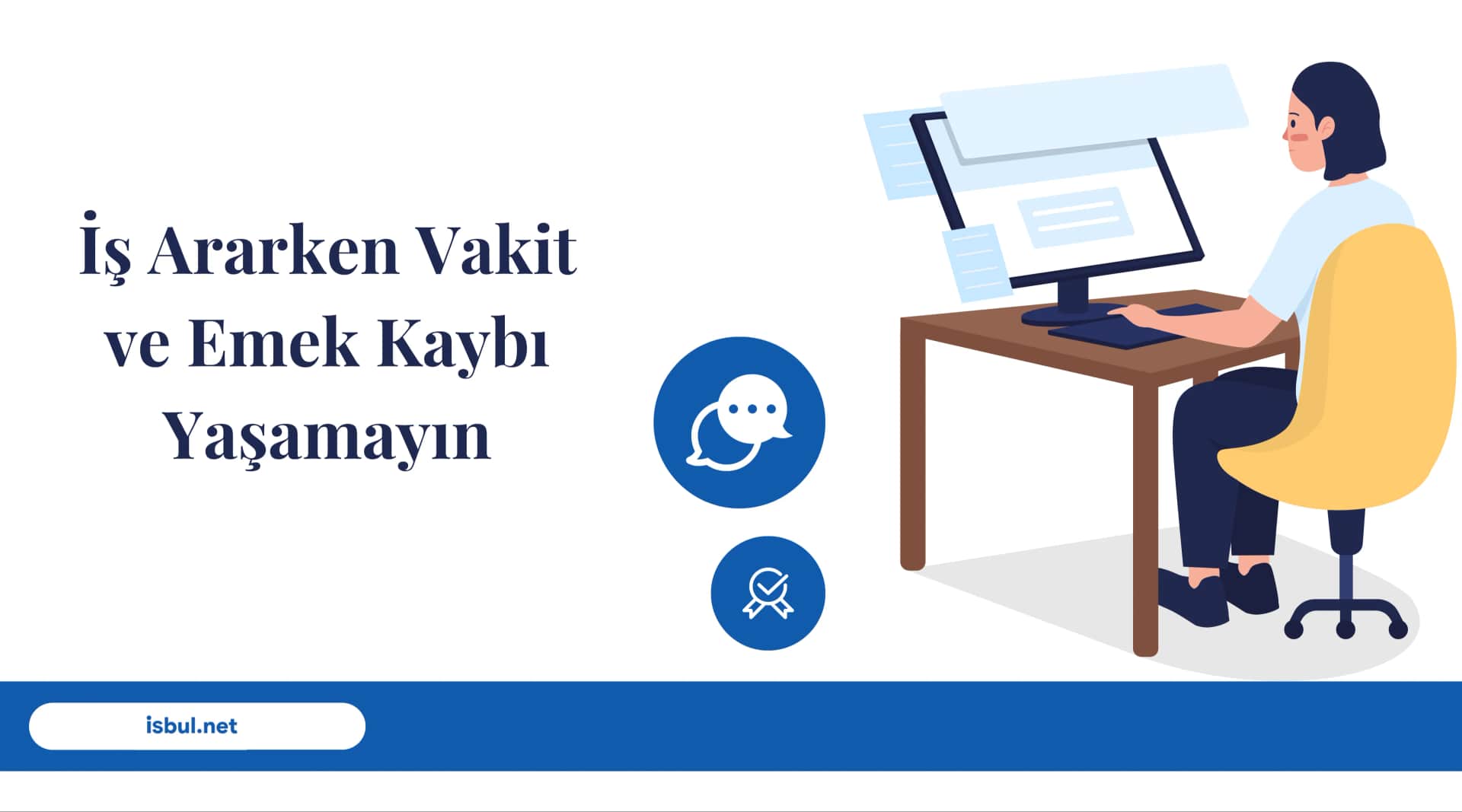İş Ararken Vakit ve Emek Kaybı Yaşamayın Is Ararken Vakit ve Emek Kaybi Yasamayin