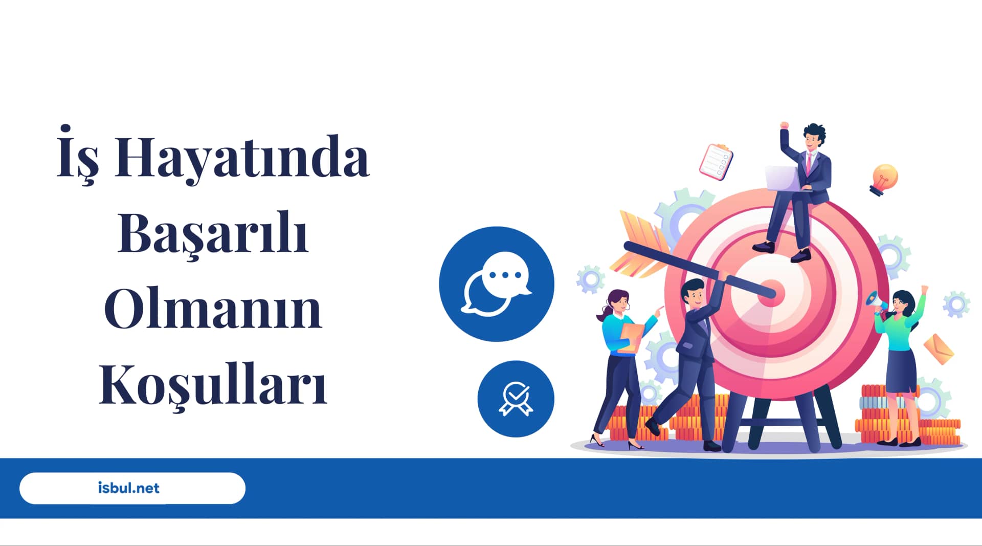 Makaleler İş Hayatında Başarılı Olmanın Koşulları Makaleler Is Hayatinda Basarili Olmanin Kosullari