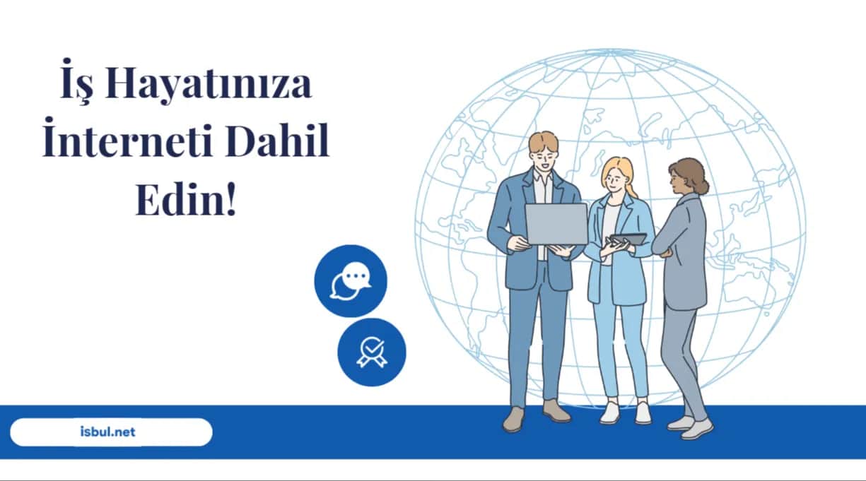 İş Hayatınıza İnterneti Dahil Edin Is Hayatiniza Interneti Dahil Edin