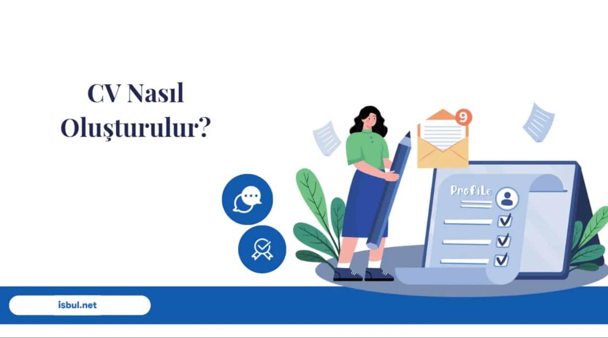 CV Nasıl Oluşturulur? CV Nasil Olusturulur?