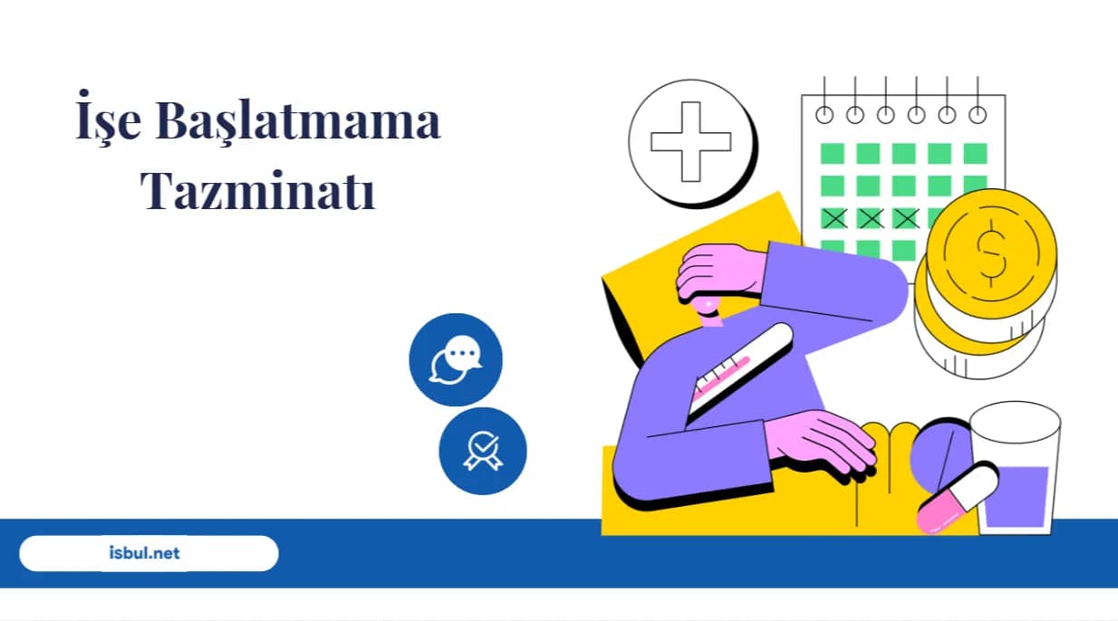İşe Başlatmama Tazminatı Ise Baslatmama Tazminati