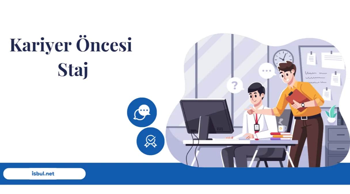 Kariyer Öncesi Staj Kariyer Oncesi Staj