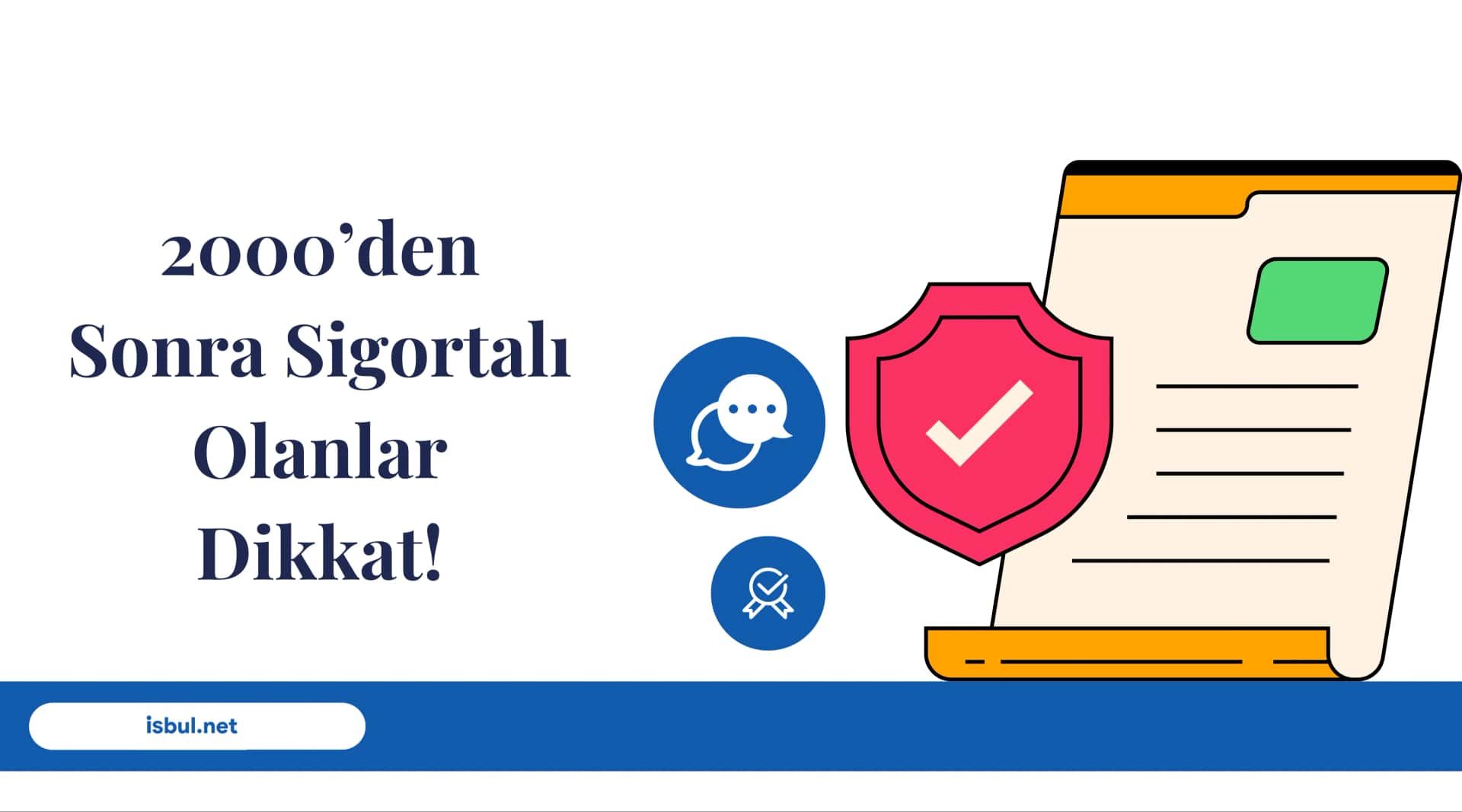 2000’den Sonra Sigortalı Olanlar Dikkat! 2000’den Sonra Sigortali Olanlar Dikkat!