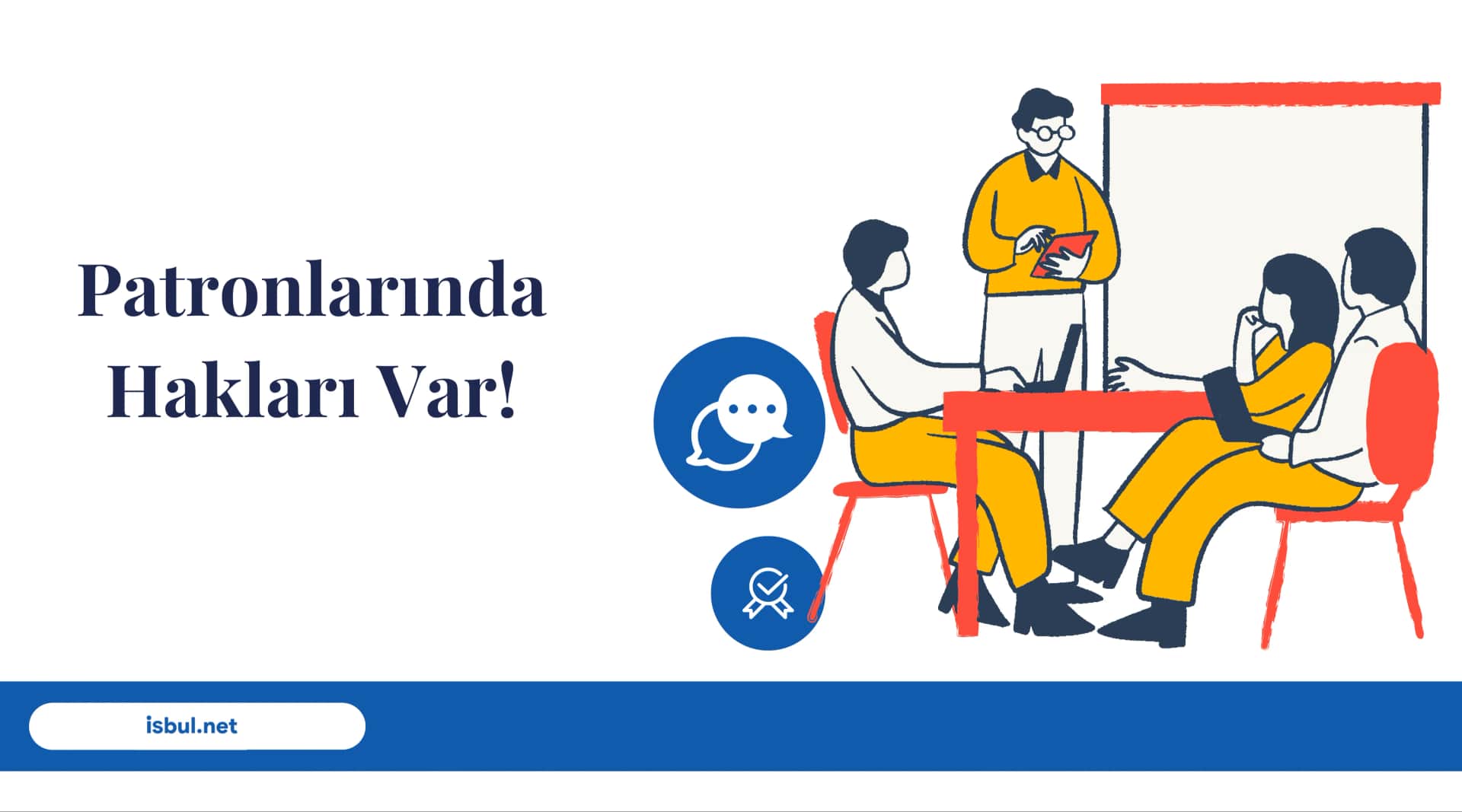 Patronlarında Hakları Var! Patronlarinda Haklari Var!