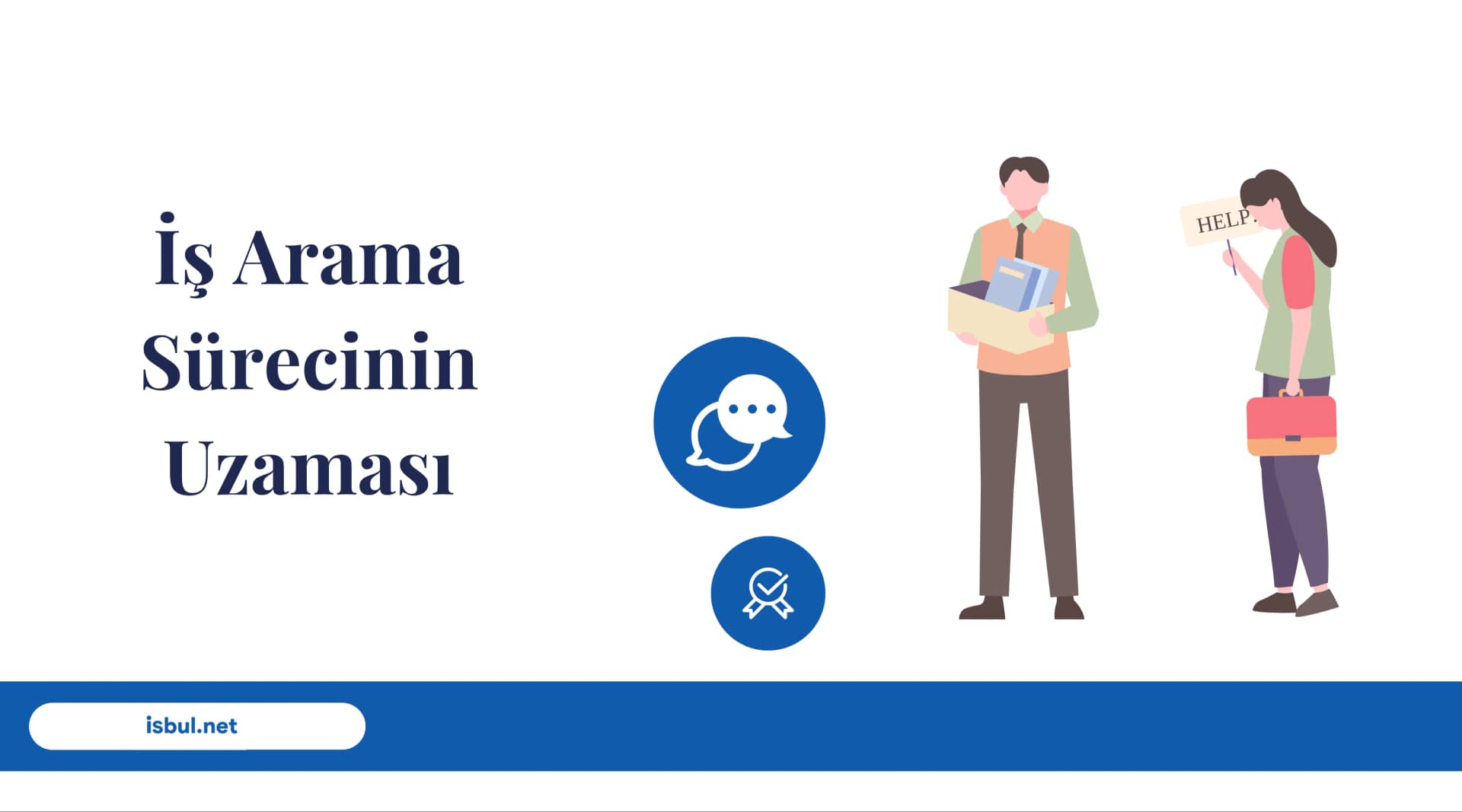 İş Arama Sürecinin Uzaması Is Arama Surecinin Uzamasi