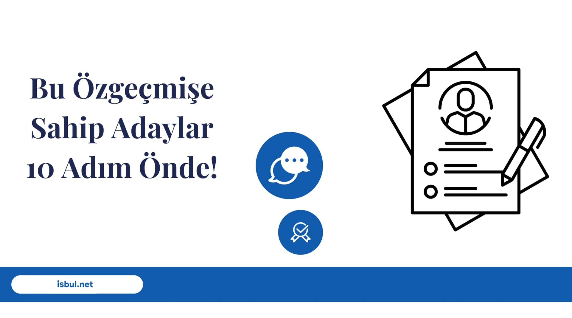 Bu Özgeçmişe Sahip Adaylar 10 Adım Önde! Bu Ozgecmise Sahip Adaylar 10 Adim Onde!
