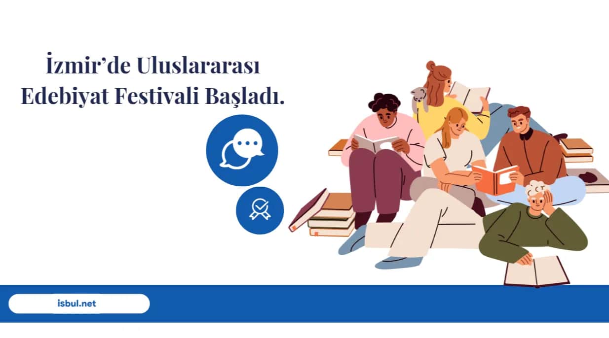 İzmir’de Uluslararası Edebiyat Festivali Başlıyor! Izmir’de Uluslararasi Edebiyat Festivali Basliyor!