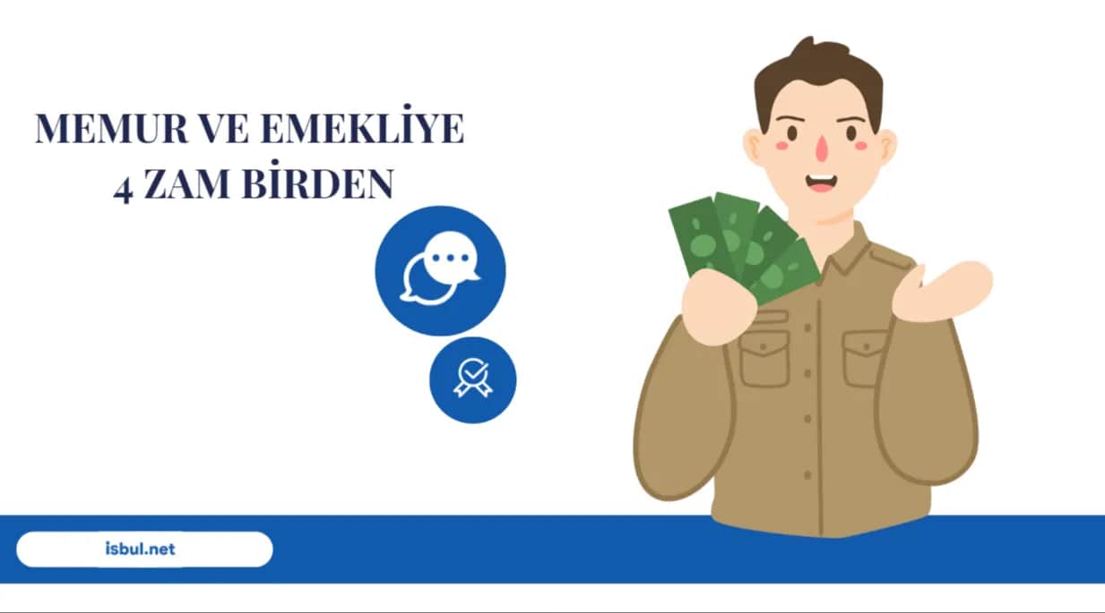 Memur ve Emekliye 4 Zam Birden Memur ve Emekliye 4 Zam Birden