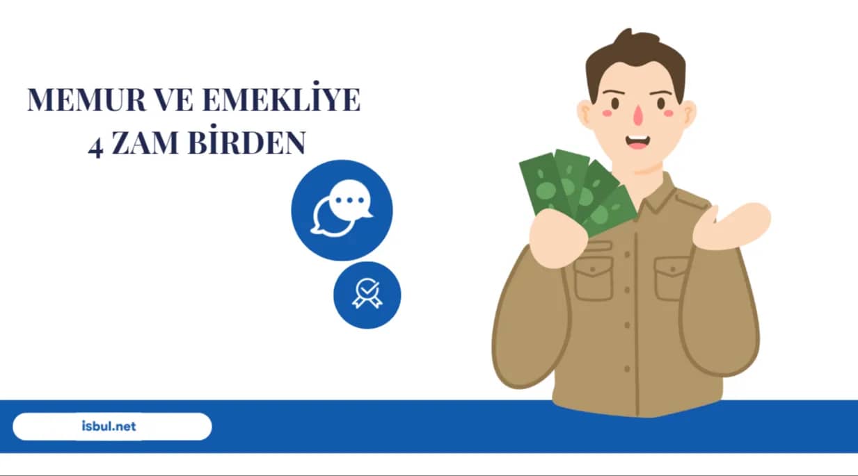 Memur ve Emekliye 4 Zam Birden Memur ve Emekliye 4 Zam Birden
