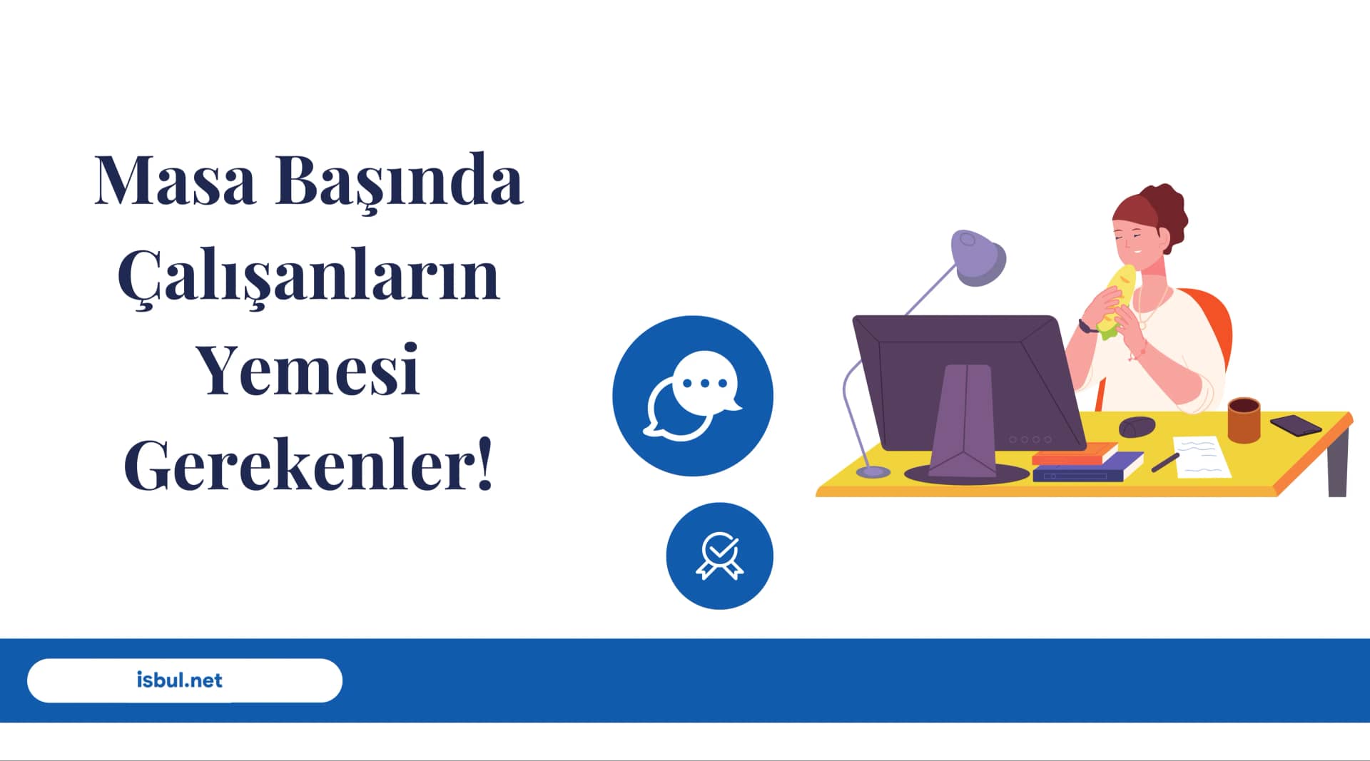 Makaleler Masa Başında Çalışanların Yemesi Gerekenler! Makaleler Masa Basinda Calisanlarin Yemesi Gerekenler!