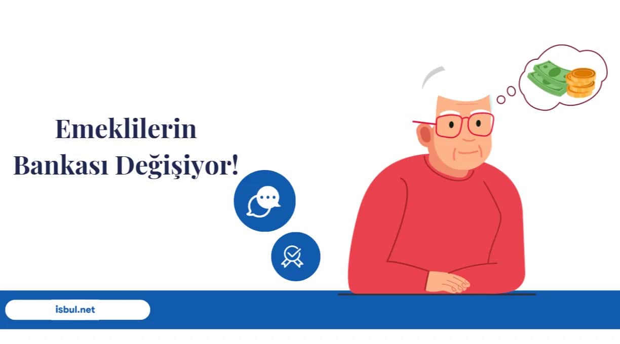 Emeklilerin Bankası Değişiyor! Emeklilerin Bankasi Degisiyor!