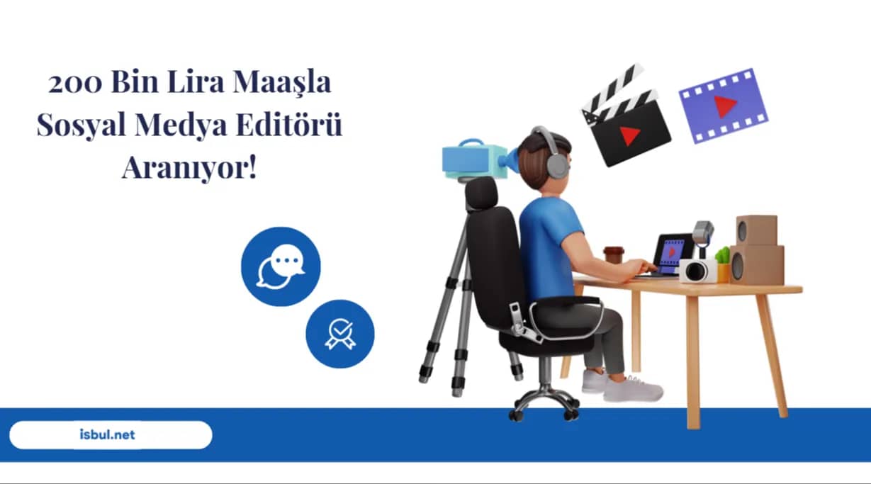 200 Bin Lira Maaşla Sosyal Medya Editörü Aranıyor! 200 Bin Lira Maasla Sosyal Medya Editoru Araniyor!