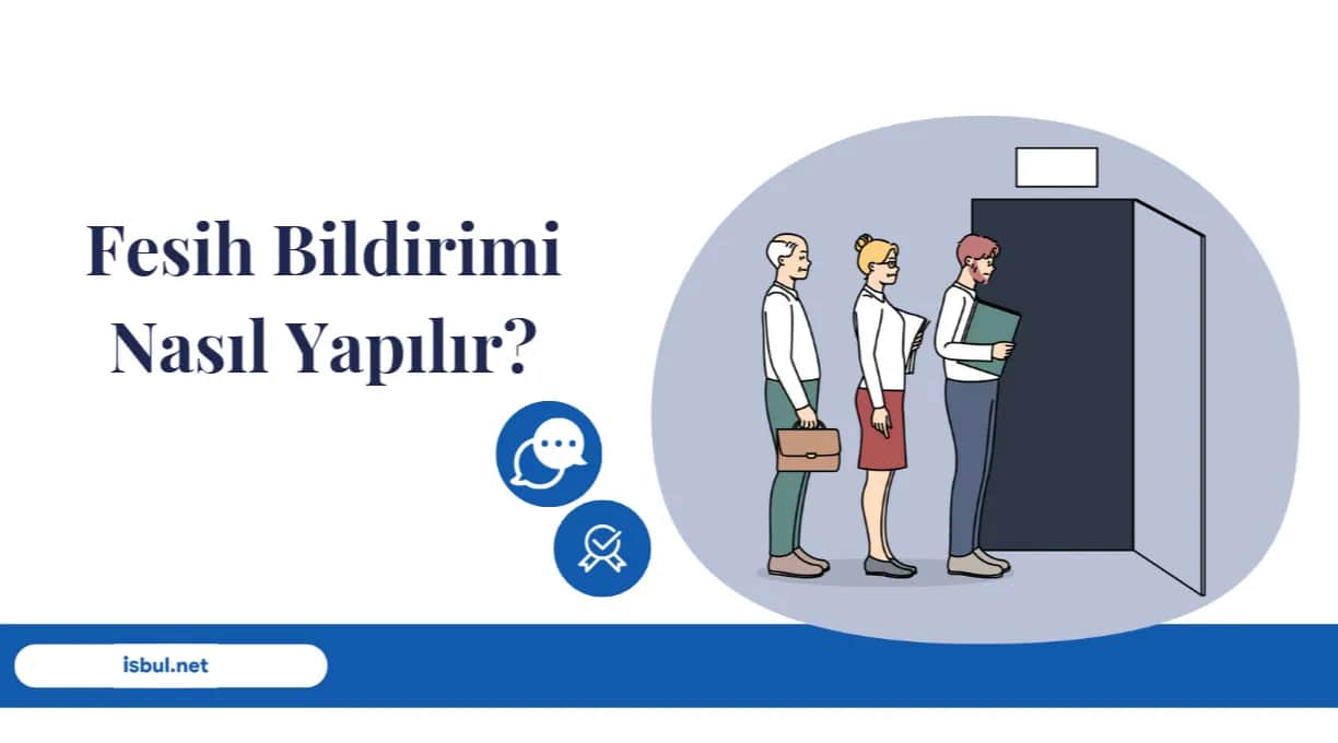 Fesih Bildirimi Nasıl Yapılır? Fesih Bildirimi Nasil Yapilir?