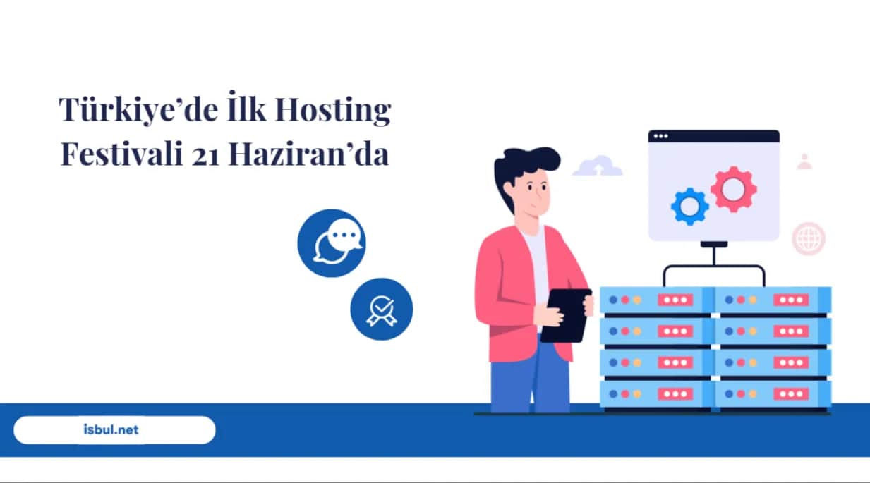 Türkiye’de İlk Hosting Festivali 21 Haziran’da Turkiye’de Ilk Hosting Festivali 21 Haziran’da