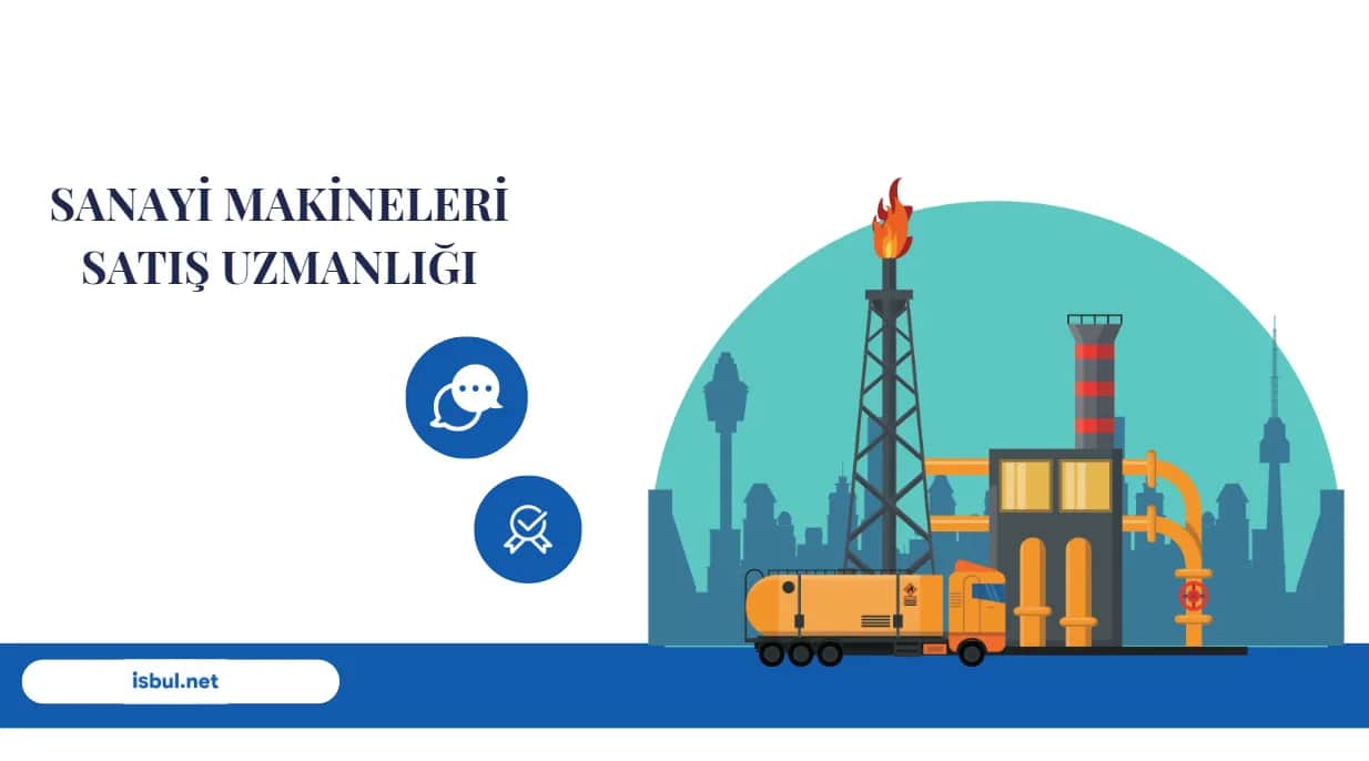 Sanayi Makineleri Satış Uzmanlığı Sanayi Makineleri Satis Uzmanligi