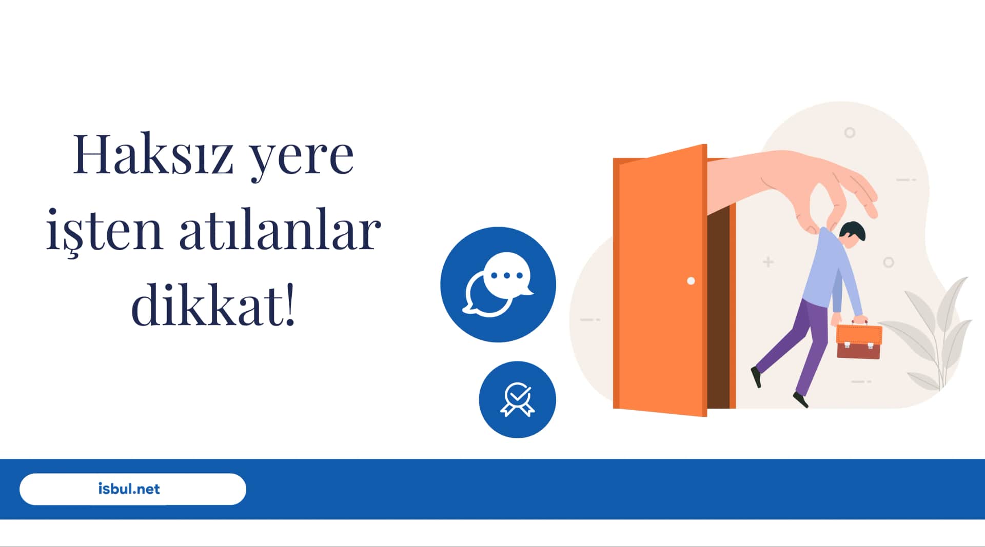 Haksız yere işten atılanlar dikkat! Haksiz yere isten atilanlar dikkat!