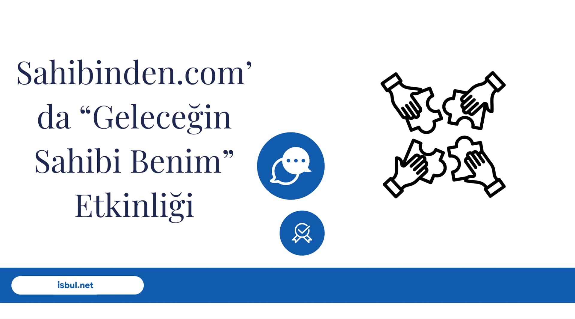Sahibinden.com’da “Geleceğin Sahibi Benim” Etkinliği Sahibinden.com’da “Gelecegin Sahibi Benim” Etkinligi