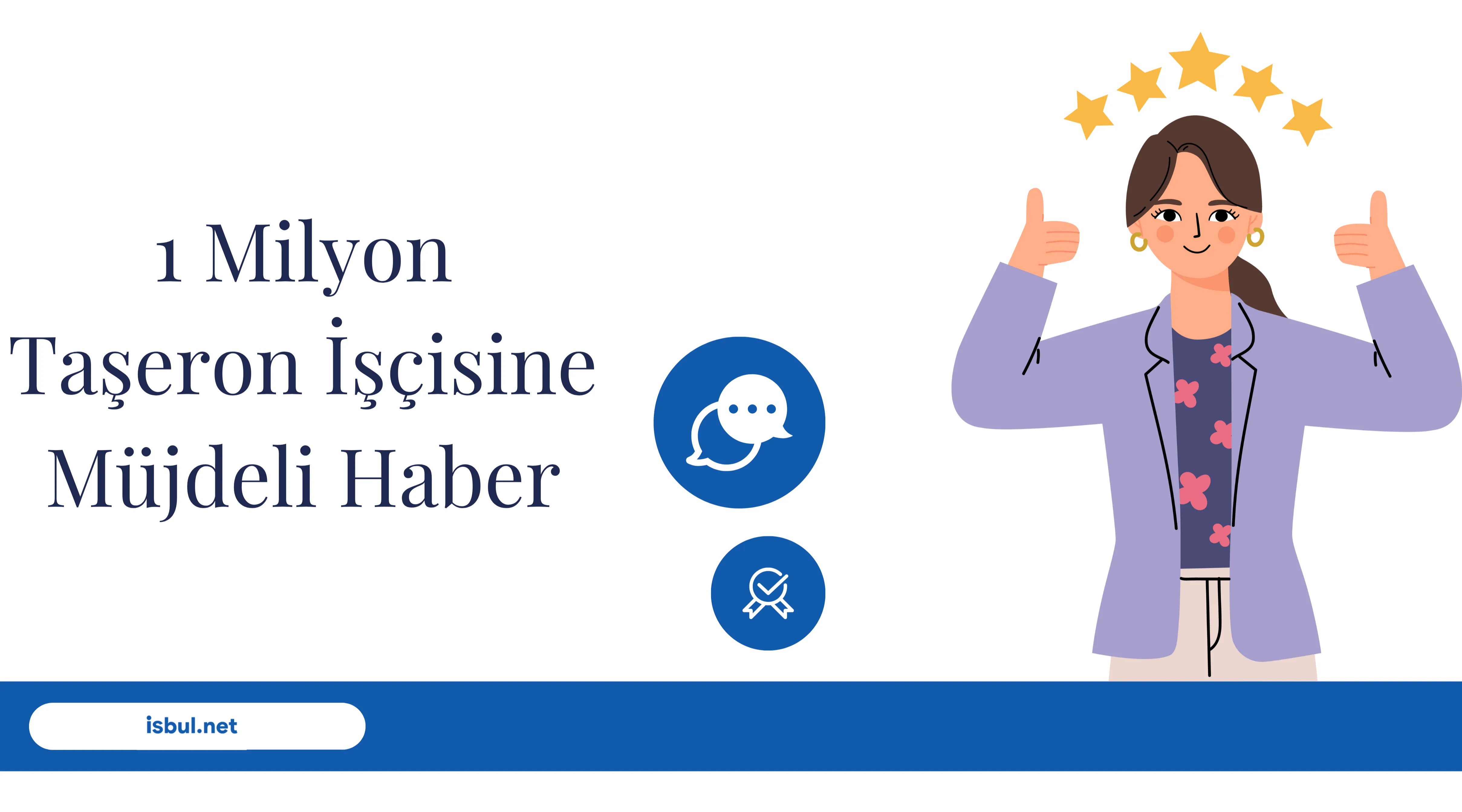 1 Milyon Taşeron İşçisine Müjdeli Haber 1 Milyon Taseron Iscisine Mujdeli Haber