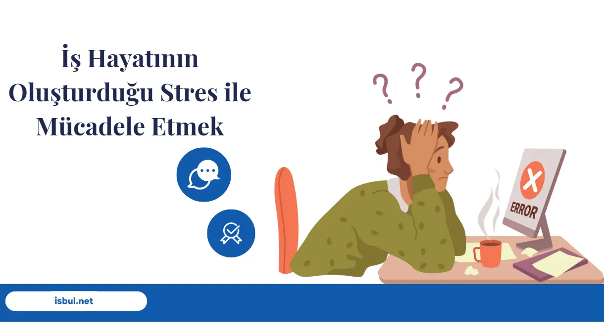 Makaleler İŞ HAYATININ OLUŞTURDUĞU STRES İLE MÜCADELE ETME YÖNTEMLERİ Makaleler IS HAYATININ OLUSTURDUGU STRES ILE MUCADELE ETME YONTEMLERI