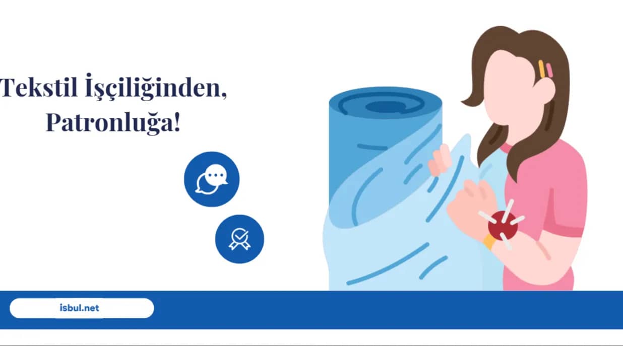 Tavsiyeler Tekstil İşçiliğinden, Patronluğa! Tavsiyeler Tekstil Isciliginden, Patronluga!