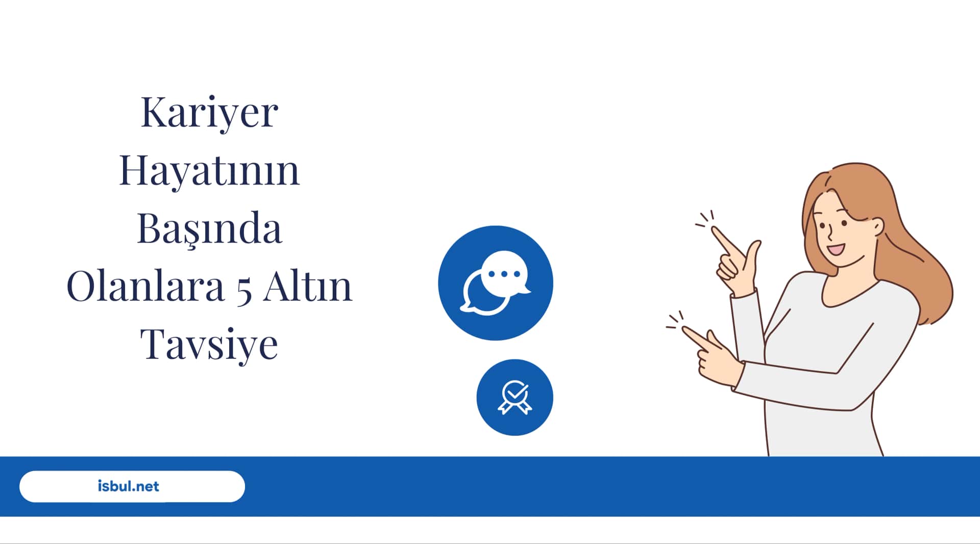 Kariyer Hayatının Başında Olanlara 5 Altın Tavsiye Kariyer Hayatinin Basinda Olanlara 5 Altin Tavsiye
