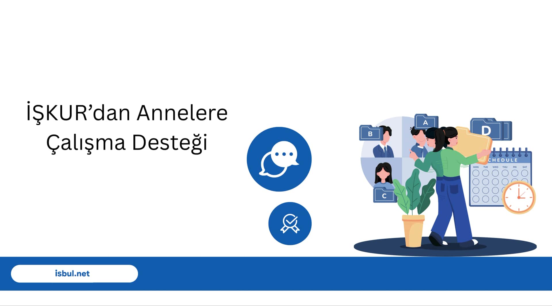 İŞKUR’dan Annelere Çalışma Desteği ISKUR’dan Annelere Calisma Destegi