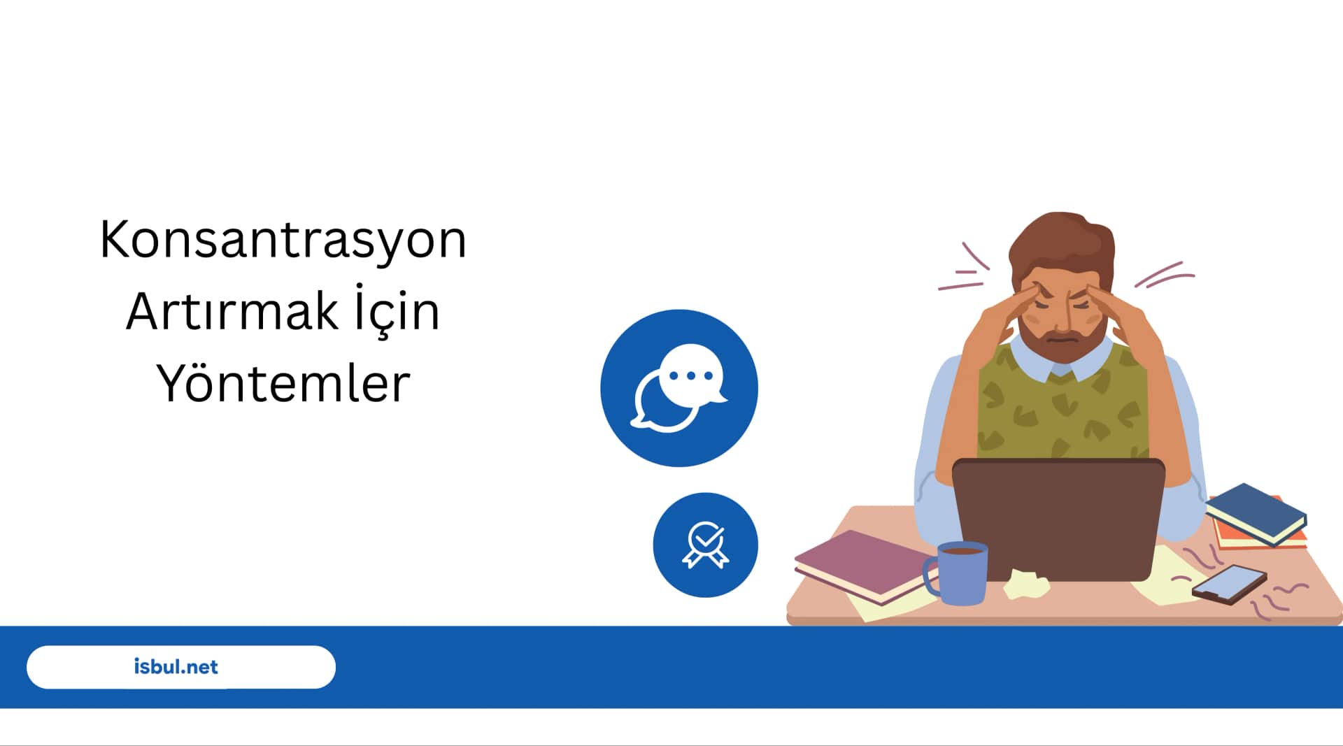 Konsantrasyon Artırmak İçin Yöntemler Konsantrasyon Artirmak Icin Yontemler