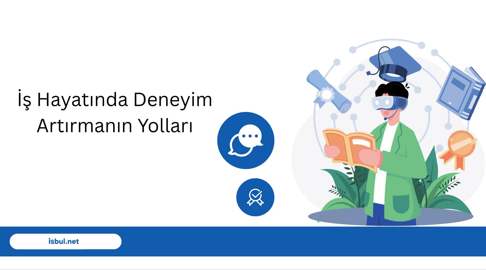 İş Hayatında Deneyim Artırmanın Yolları Is Hayatinda Deneyim Artirmanin Yollari