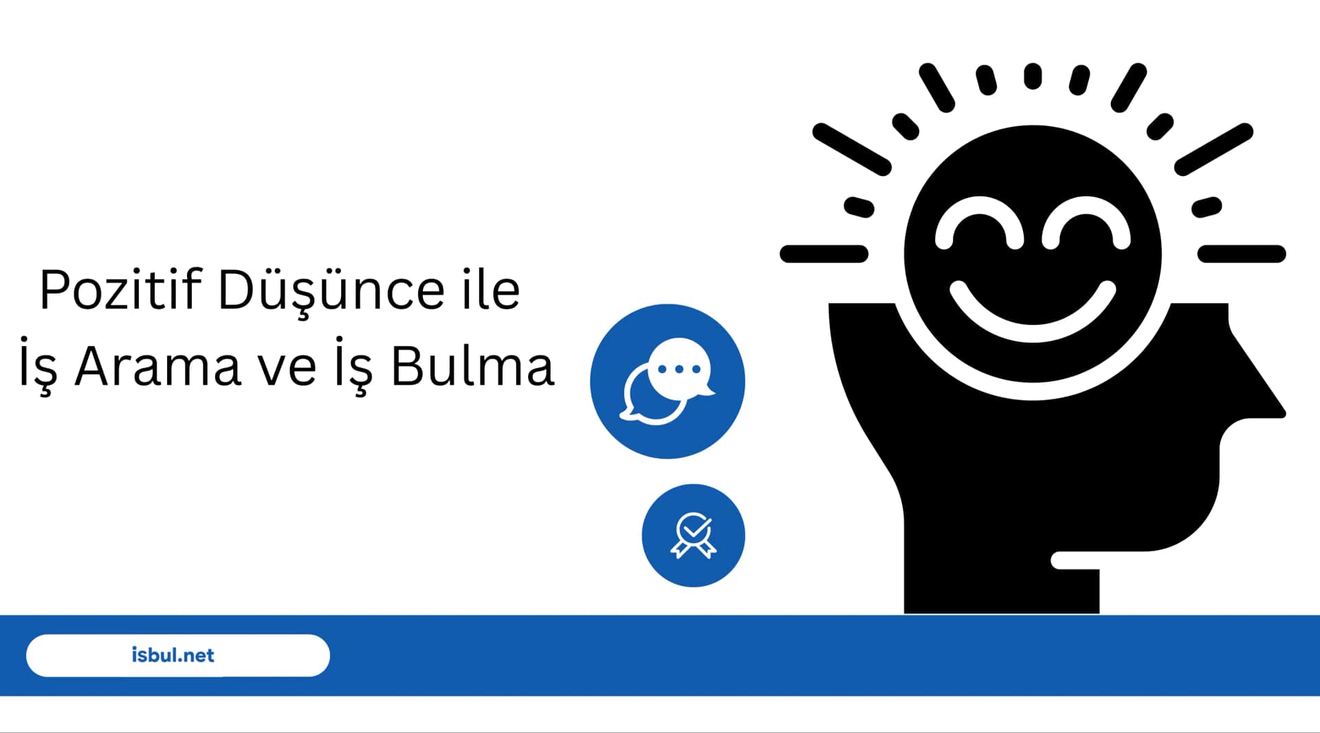Pozitif Düşünce ile İş Arama ve İş Bulma Pozitif Dusunce ile Is Arama ve Is Bulma
