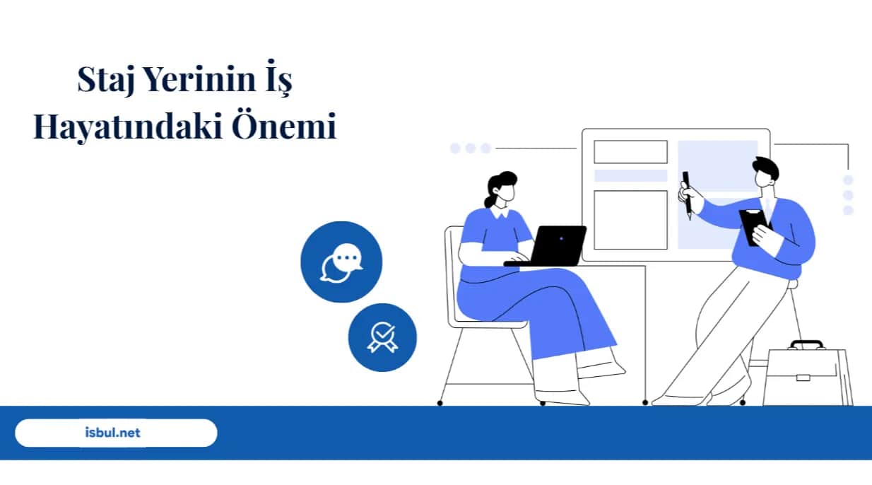 Staj Yerinin İş Hayatındaki Önemi Staj Yerinin Is Hayatindaki Onemi