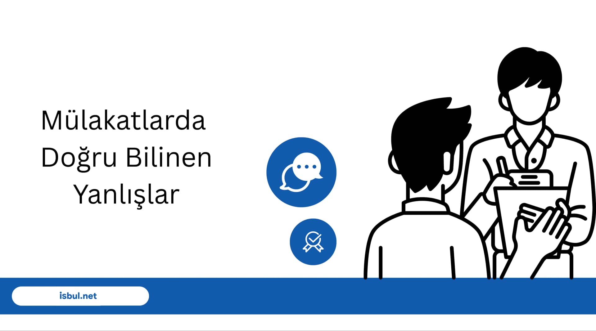 Makaleler Mülakatlarda Doğru Bilinen Yanlışlar Makaleler Mulakatlarda Dogru Bilinen Yanlislar
