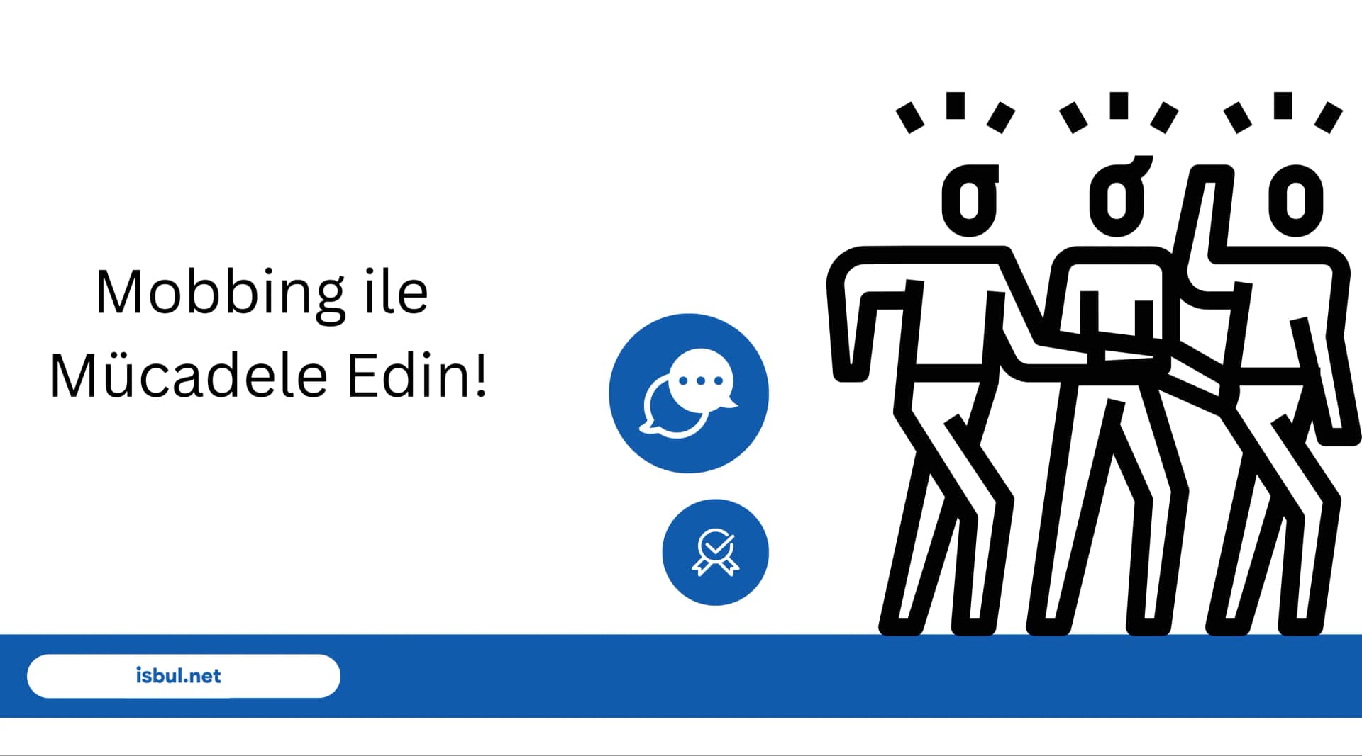 Mobbing ile Mücadele Edin! Mobbing ile Mucadele Edin!