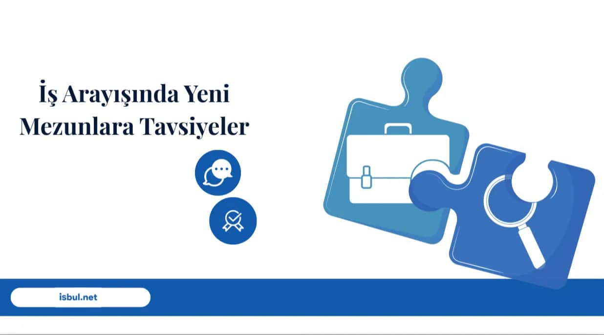 İş Arayışında Yeni Mezunlara Tavsiyeler Is Arayisinda Yeni Mezunlara Tavsiyeler