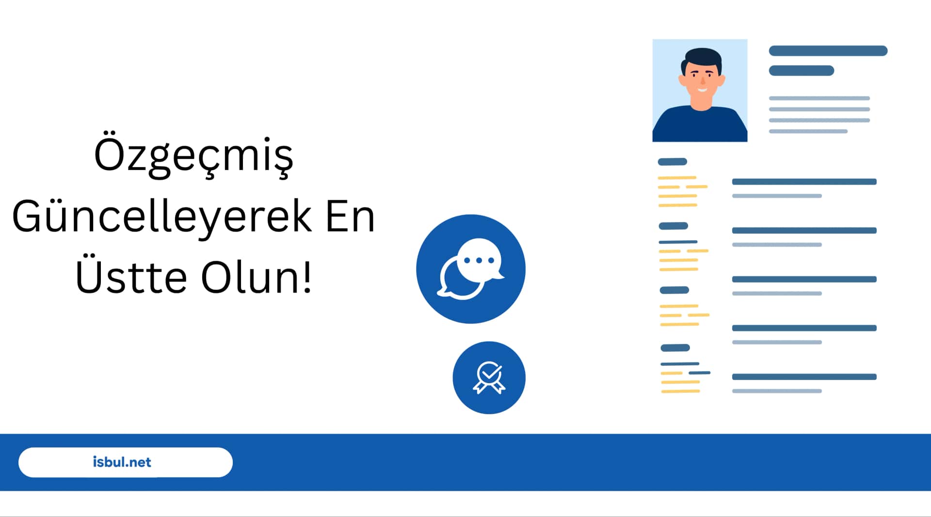 Özgeçmiş Güncelleyerek En Üstte Olun! Ozgecmis Guncelleyerek En Ustte Olun!