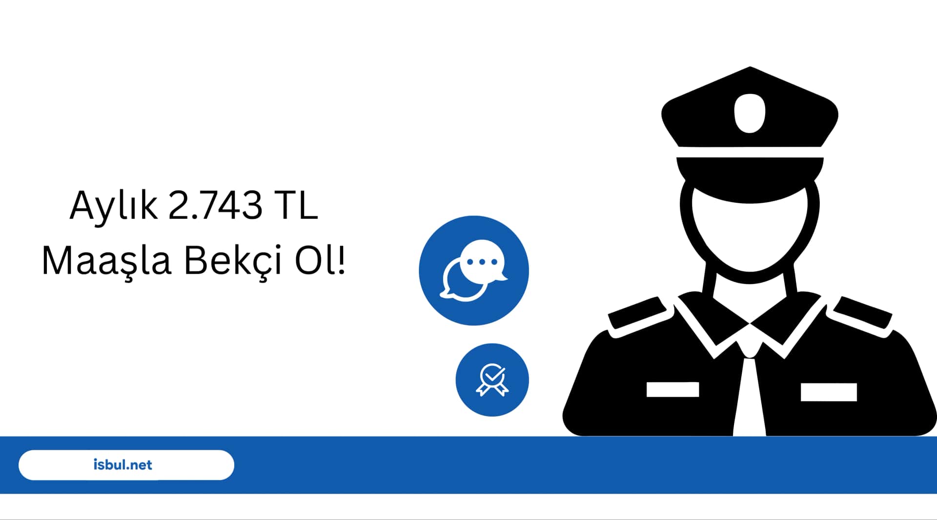 Aylık 2.743 TL Maaşla Bekçi Ol! Aylik 2.743 TL Maasla Bekci Ol!