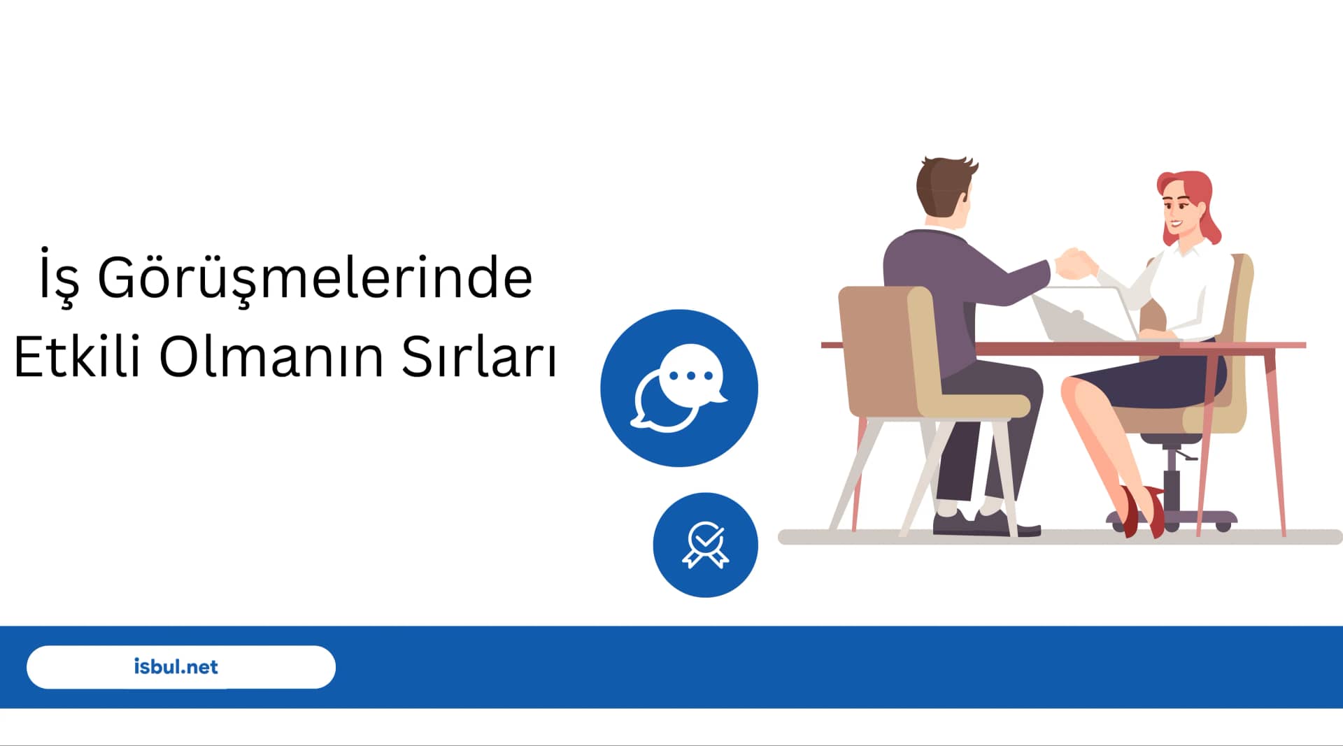 Makaleler İş Görüşmelerinde Etkili Olmanın Sırları Makaleler Is Gorusmelerinde Etkili Olmanin Sirlari