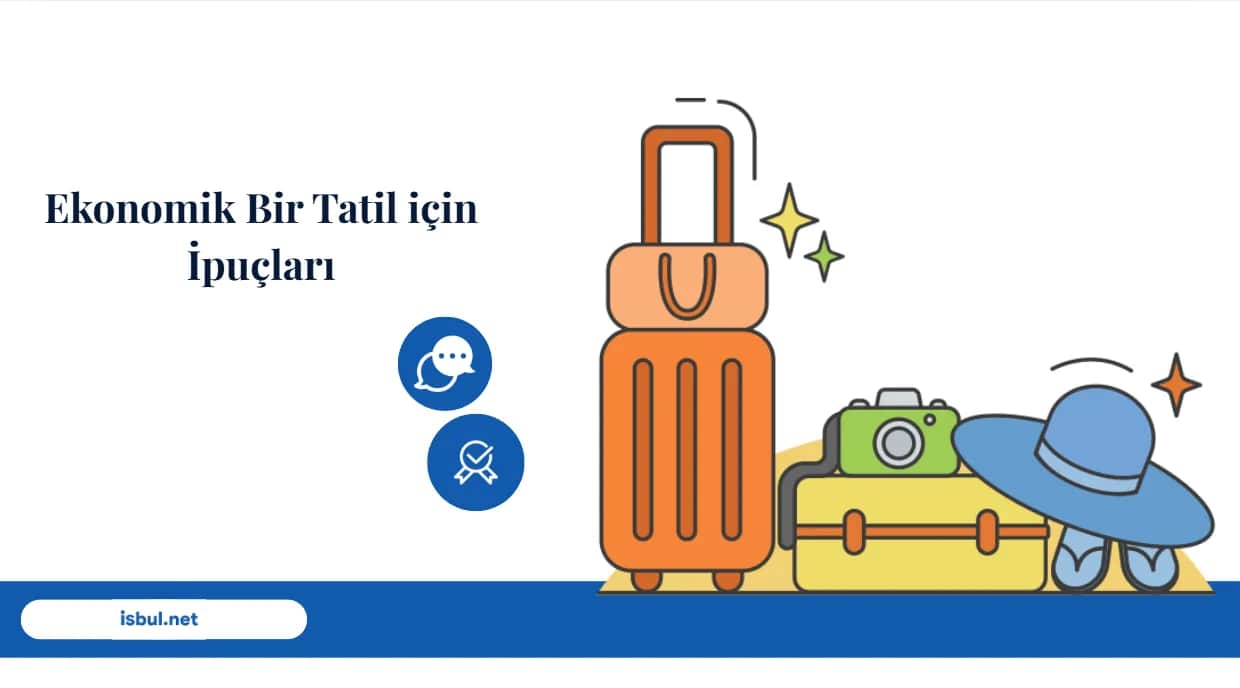 Ekonomik Bir Tatil için İpuçları Ekonomik Bir Tatil icin Ipuclari