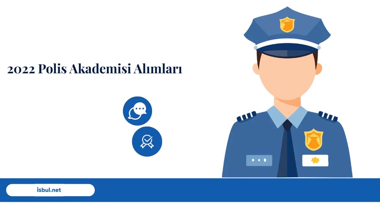 2022 Yılı Polis Akademisi Başvuruları 2022 Yili Polis Akademisi Basvurulari