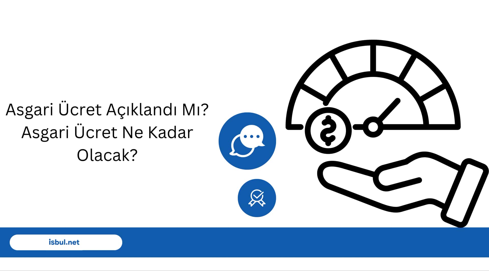 Asgari Ücret Açıklandı Mı? Asgari Ücret Ne Kadar Olacak? Asgari Ucret Aciklandi Mi? Asgari Ucret Ne Kadar Olacak?