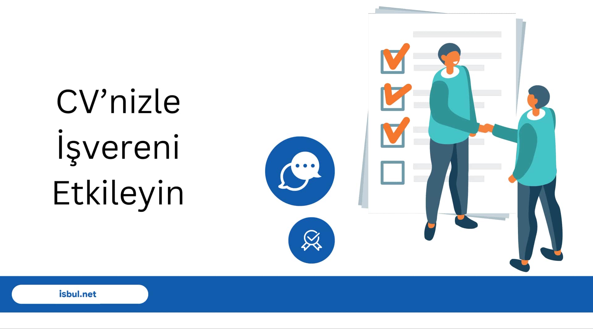 CV’nizle İşvereni Etkileyin CV’nizle Isvereni Etkileyin